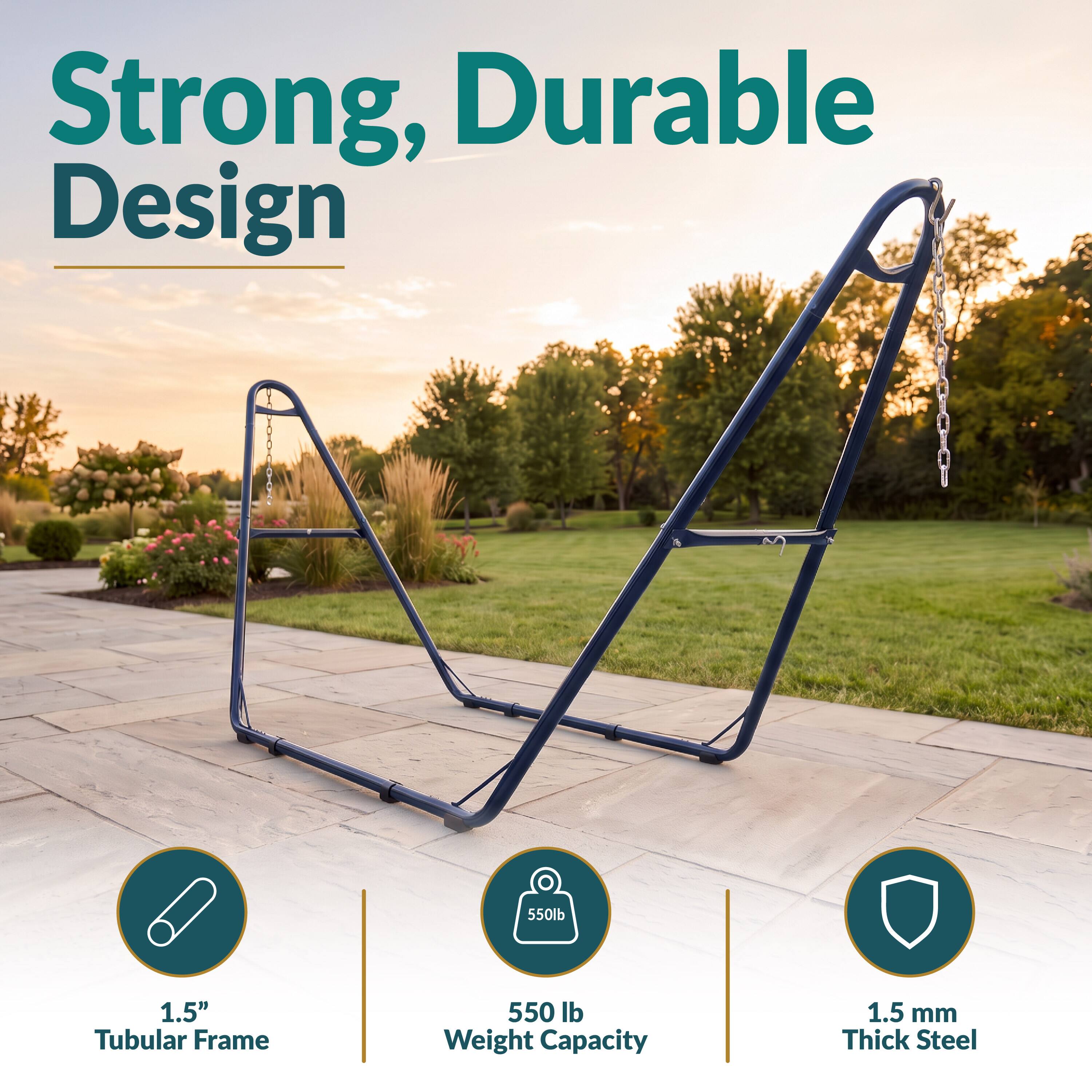 Strong, Durable Design

1.5" Tubular Frame

550 lb Weight Capacity

1.5 mm Thick Steel