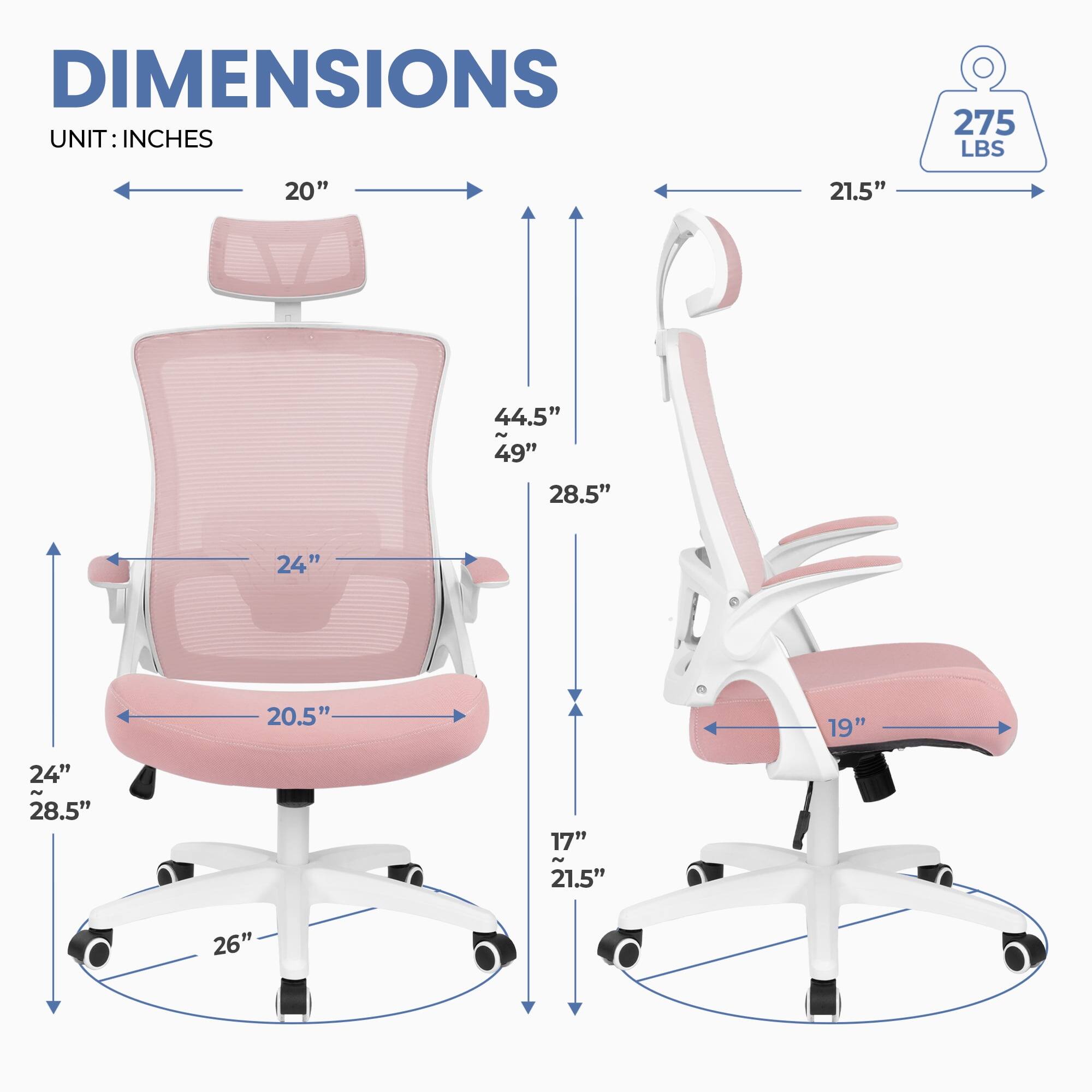 DIMENSIONS  
UNIT: INCHES  

- Width: 20"  
- Depth: 21.5"  
- Height: 44.5" ~ 49"  
- Seat Height: 28.5"  
- Seat Width: 24"  
- Seat Depth: 20.5"  
- Armrest Height: 24" ~ 28.5"  
- Back Height: 17" ~ 21.5"  
- Base Diameter: 26"  

Weight Capacity: 275 LBS