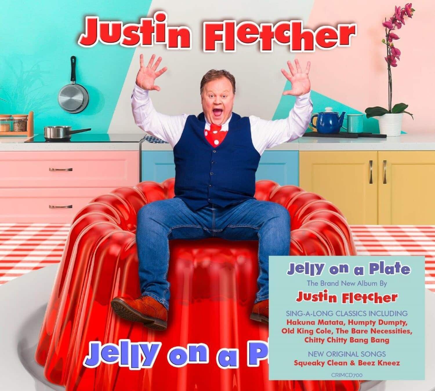 Justin Fletcher - Jelly On A Plate  - COMPACT DISCS