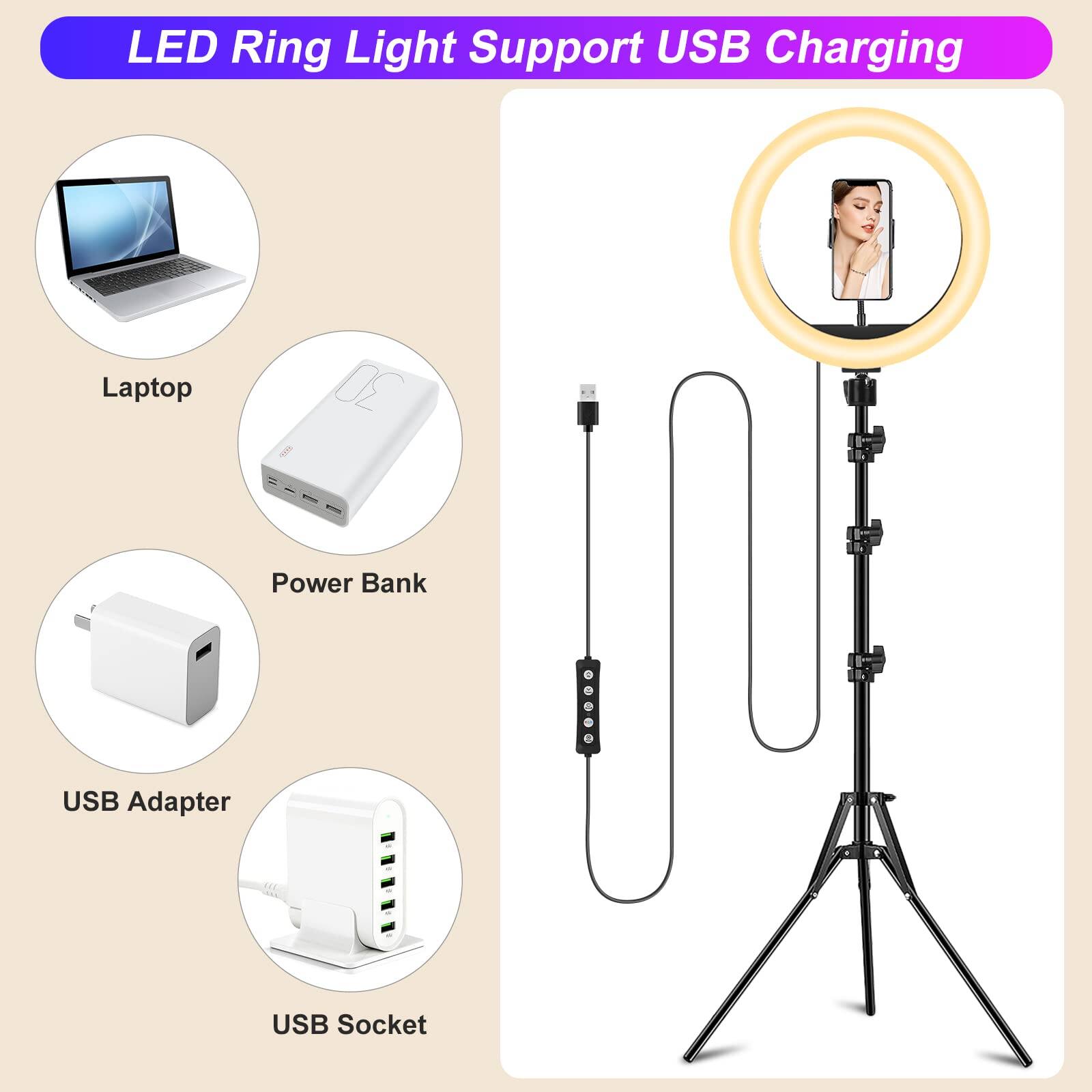 LED Ring Light Support USB Charging

- Laptop
- Power Bank
- USB Adapter
- USB Socket