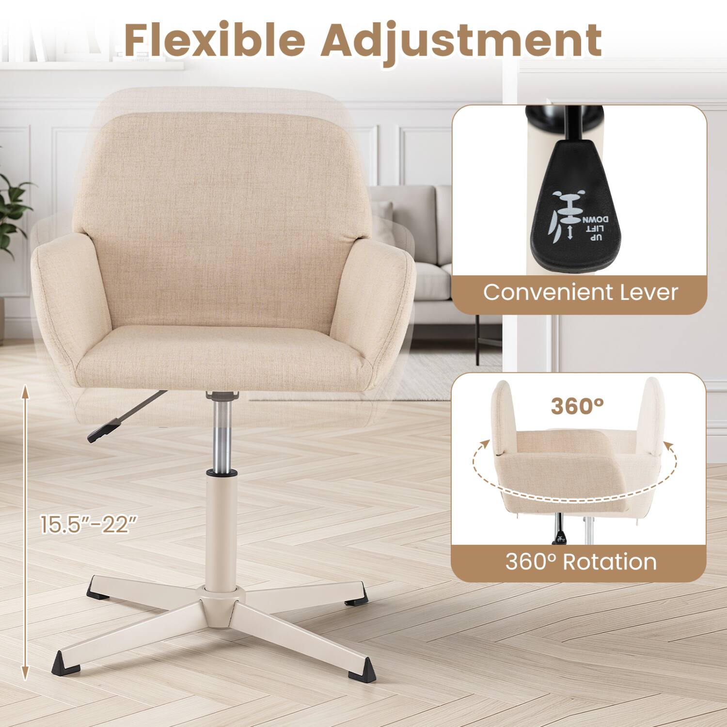 Flexible Adjustment  
DOWN LIFT UP  
Convenient Lever  
360°  
15.5"-22"  
360° Rotation