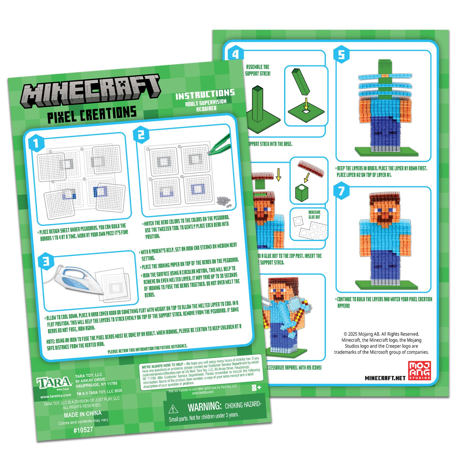 1. Minecraft Pixel Creations Instructions:
- Requires adult supervision.
- Use the included design sheet for inspiration.
- Choose your favorite colors to create your pixel art.
- Paint with the included markers.
- Use the design sheet as a reference.
- When you're done, cover the canvas with clear nail polish to seal it in.
- Allow the nail polish to dry completely.
- Display your pixel art creation.
2. Minecraft Pixel Creations:
- Requires adult supervision.
- Use the included design sheet for inspiration.
- Choose your favorite colors to create your pixel art.
- Paint with the included markers.
- Use the design sheet as a reference.
- When you're done, cover the canvas with clear nail polish to seal it in.
- Allow the nail polish to dry completely.
- Display your pixel art creation.