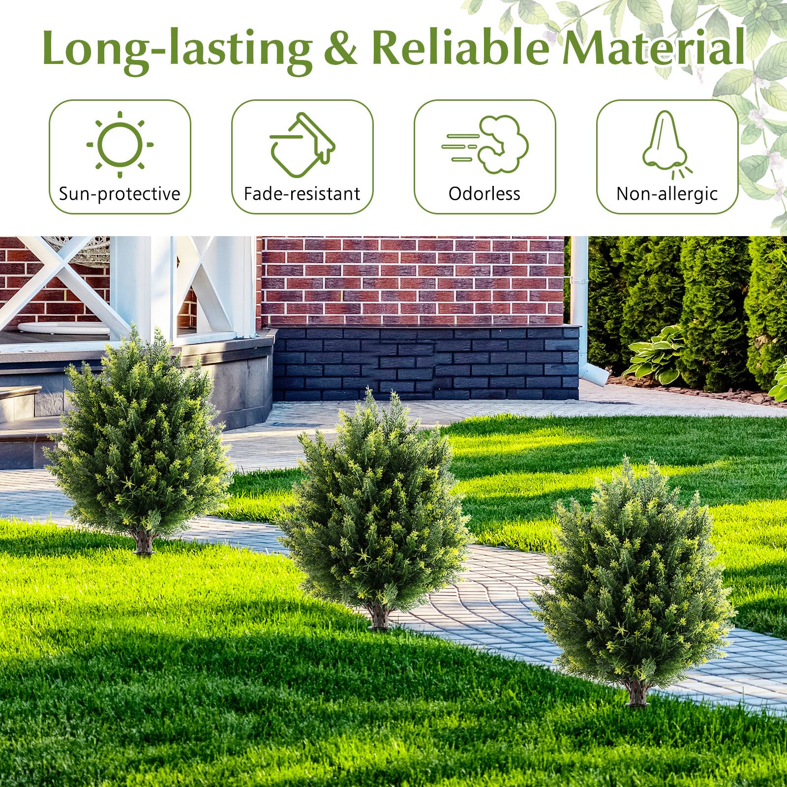 Long-lasting & Reliable Material

- Sun-protective
- Fade-resistant
- Odorless
- Non-allergic