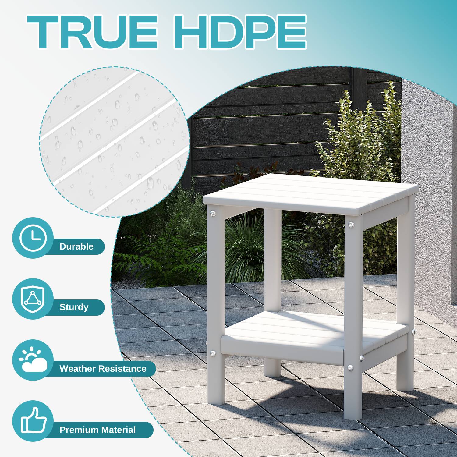 TRUE HDPE

- Durable
- Sturdy
- Weather Resistance
- Premium Material
