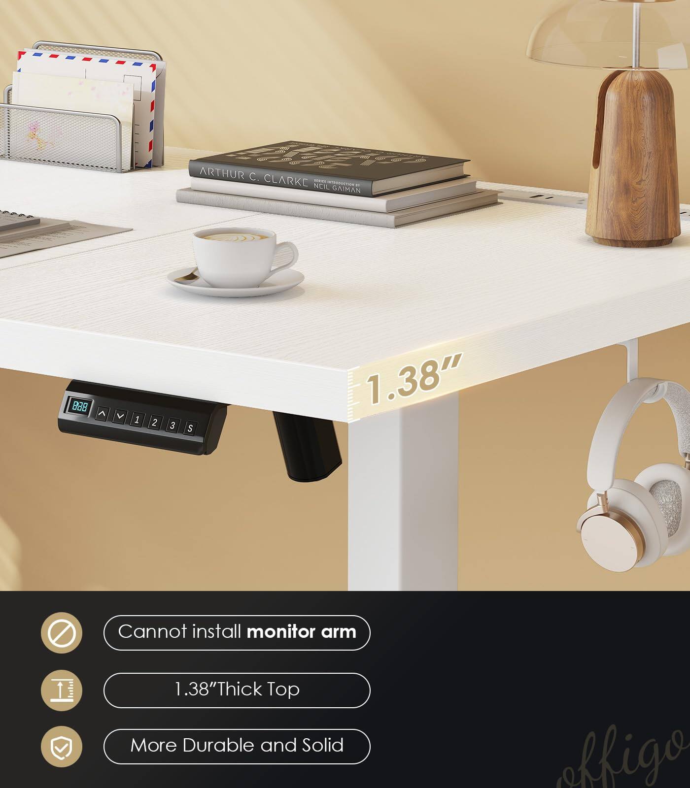 ARTHUR C. CLARKE  
NEIL GAIMAN

Cannot install monitor arm  
1.38" Thick Top  
More Durable and Solid