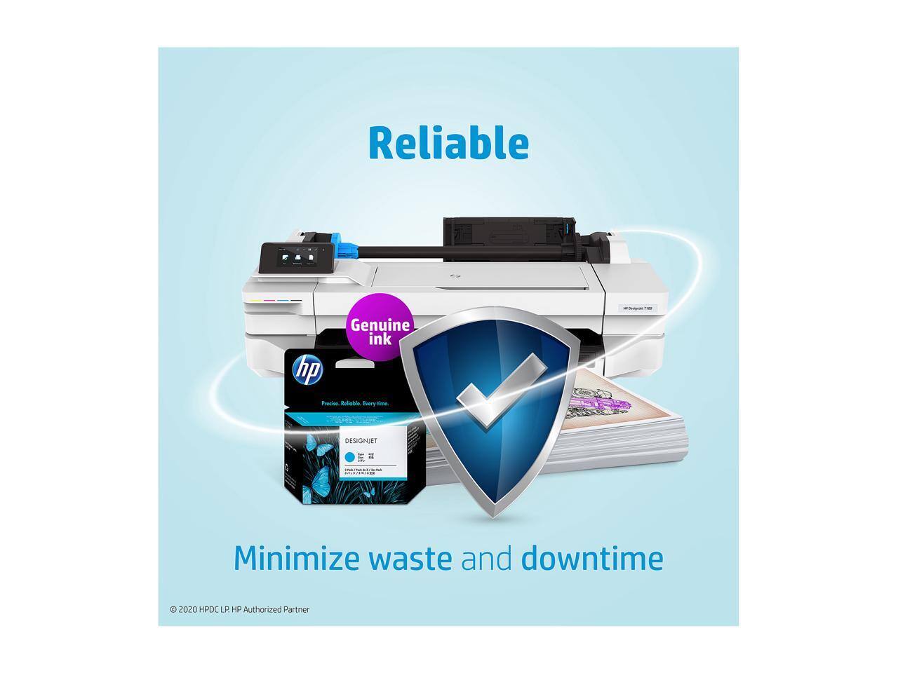 Reliable  
Genuine Ink  
Minimize waste and downtime  

DESIGNJET  

© 2020 HPDCLP. HP Authorized Partner