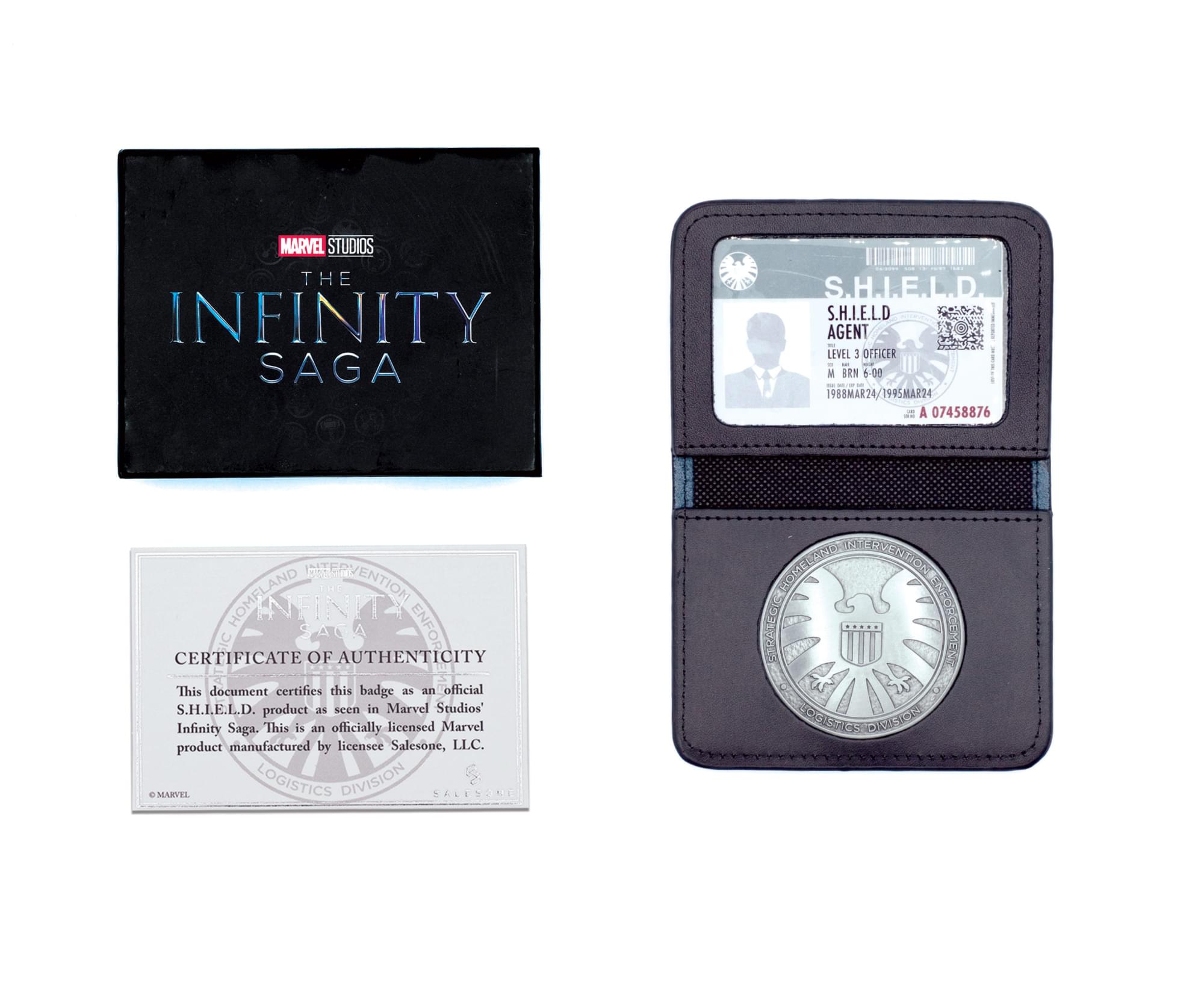 MARVEL STUDIOS THE INFINITY SAGA  
S.H.I.E.L.D.  
S.H.I.E.L.D AGENT LEVEL 1 OFFICER - a BRN 6-00 1988MAR24 995MAR24 A 07458876  
HOMELAND INTERVENTION HINIT SACA ENFOR  
CERTIFICATE OF AUTHENTICITY  
This document certifies this badge as an official S.H.I.E.L.D. product as seen in Marvel Studios' Infinity Saga. This is an officially licensed Marvel product manufactured by licensee Salesoue, LLC.  
MARVEL LOGISTICS DIVISION  
BALISONE CHOMERAIE  
ITEMMERITION ESPATEC ENSORGES  
3OGv DMSON