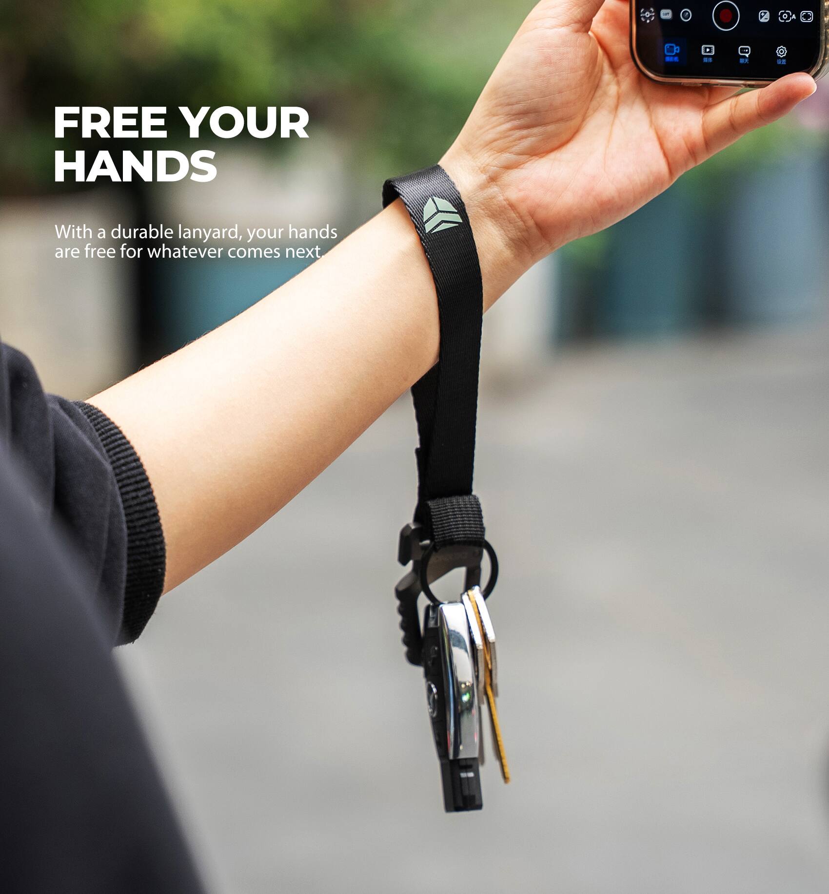 FREE YOUR HANDS

With a durable lanyard, your hands are free for whatever comes next