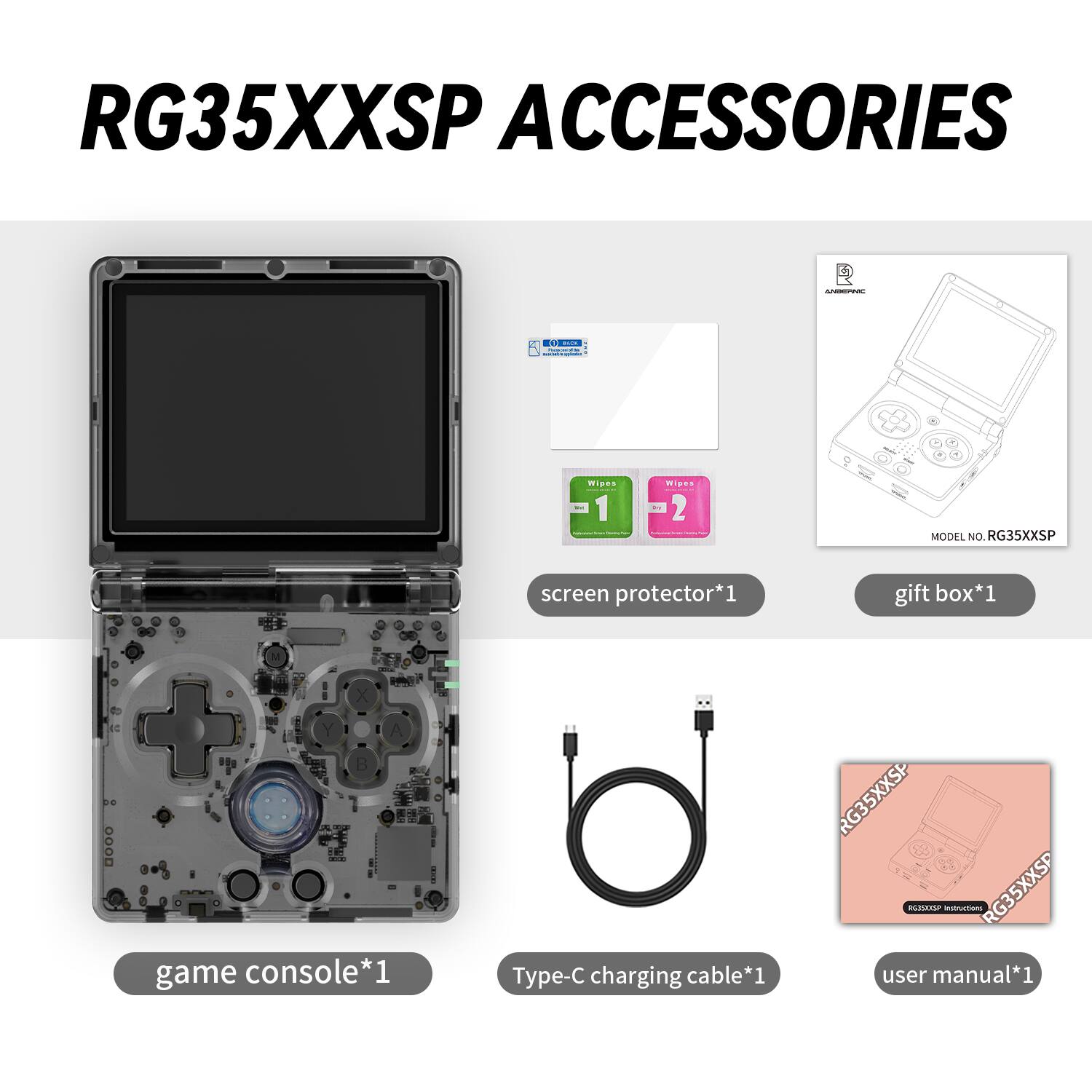 RG35XXSP ACCESSORIES - MODEL NO. RG35XXSP screen protector*1 gift box*1 game console*1 Type-C charging cable*1 user manual*1