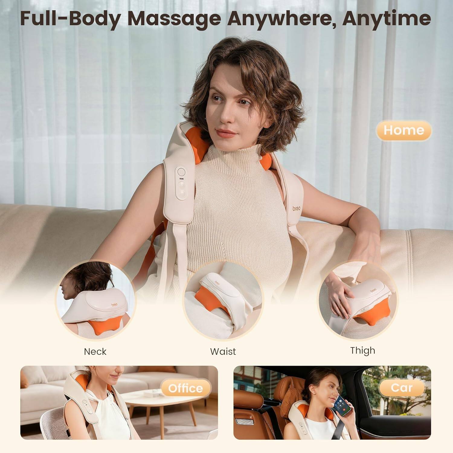 Full-Body Massage Anywhere, Anytime

Home
- Neck
- Waist
- Thigh

Office

Car