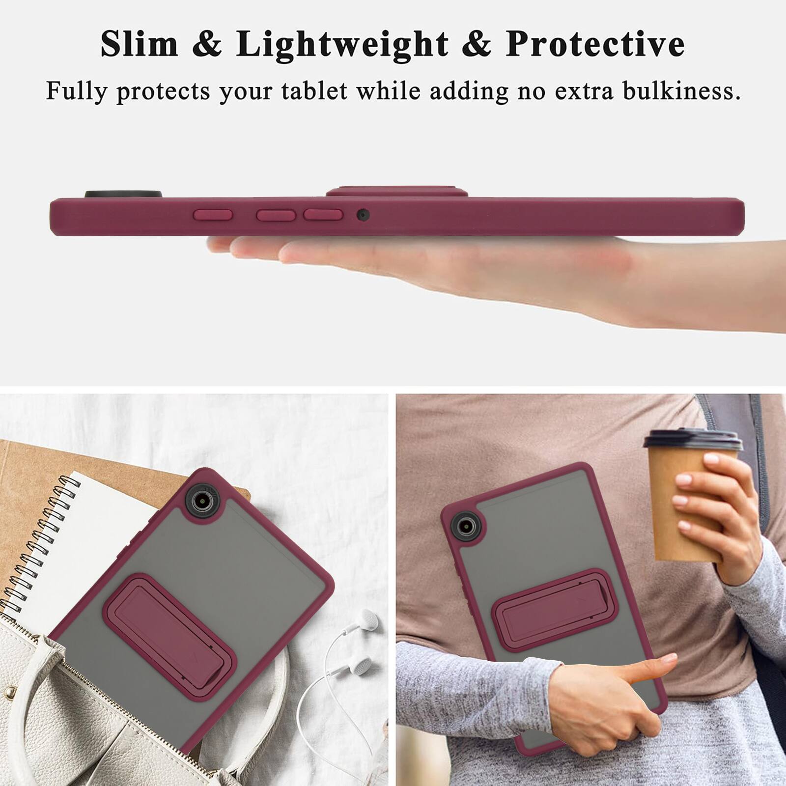 Slim & Lightweight & Protective  
Fully protects your tablet while adding no extra bulkiness.