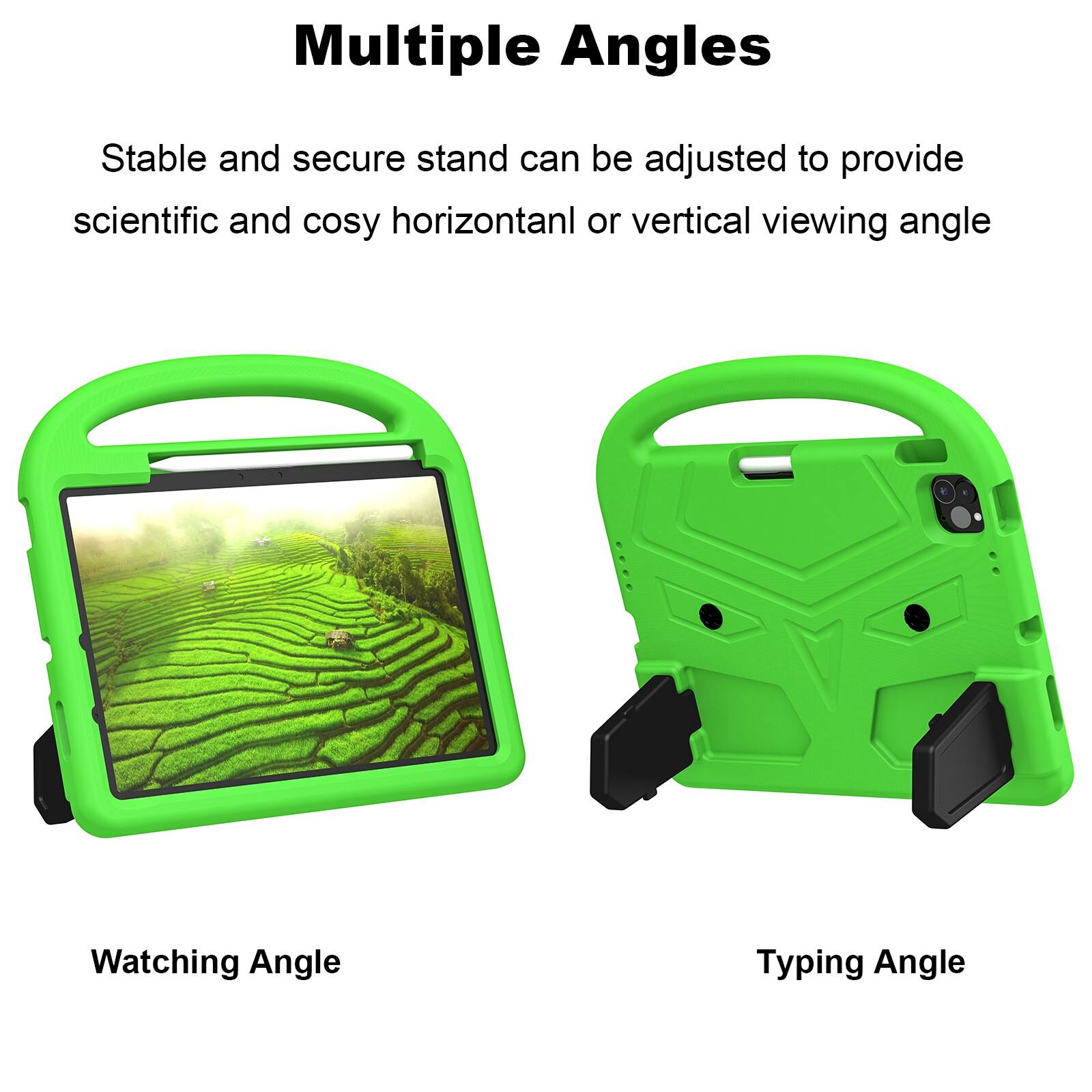 Multiple Angles

Stable and secure stand can be adjusted to provide scientific and cosy horizontal or vertical viewing angle

Watching Angle

Typing Angle