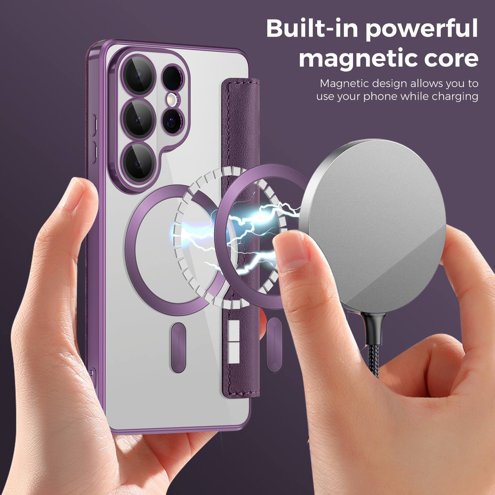 Built-in powerful magnetic core  
Magnetic design allows you to use your phone while charging