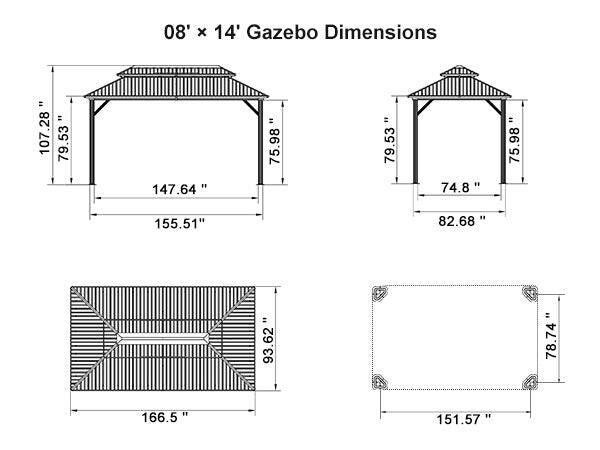 8' x 14' Gazebo Dimensions

- 107.28" = 79.53"
- 147.64" = 75.98"
- 155.51"
- 74.8" = 75.98"
- 82.68" = 93.62"
- 78.74" = 166.5"
- 151.57"