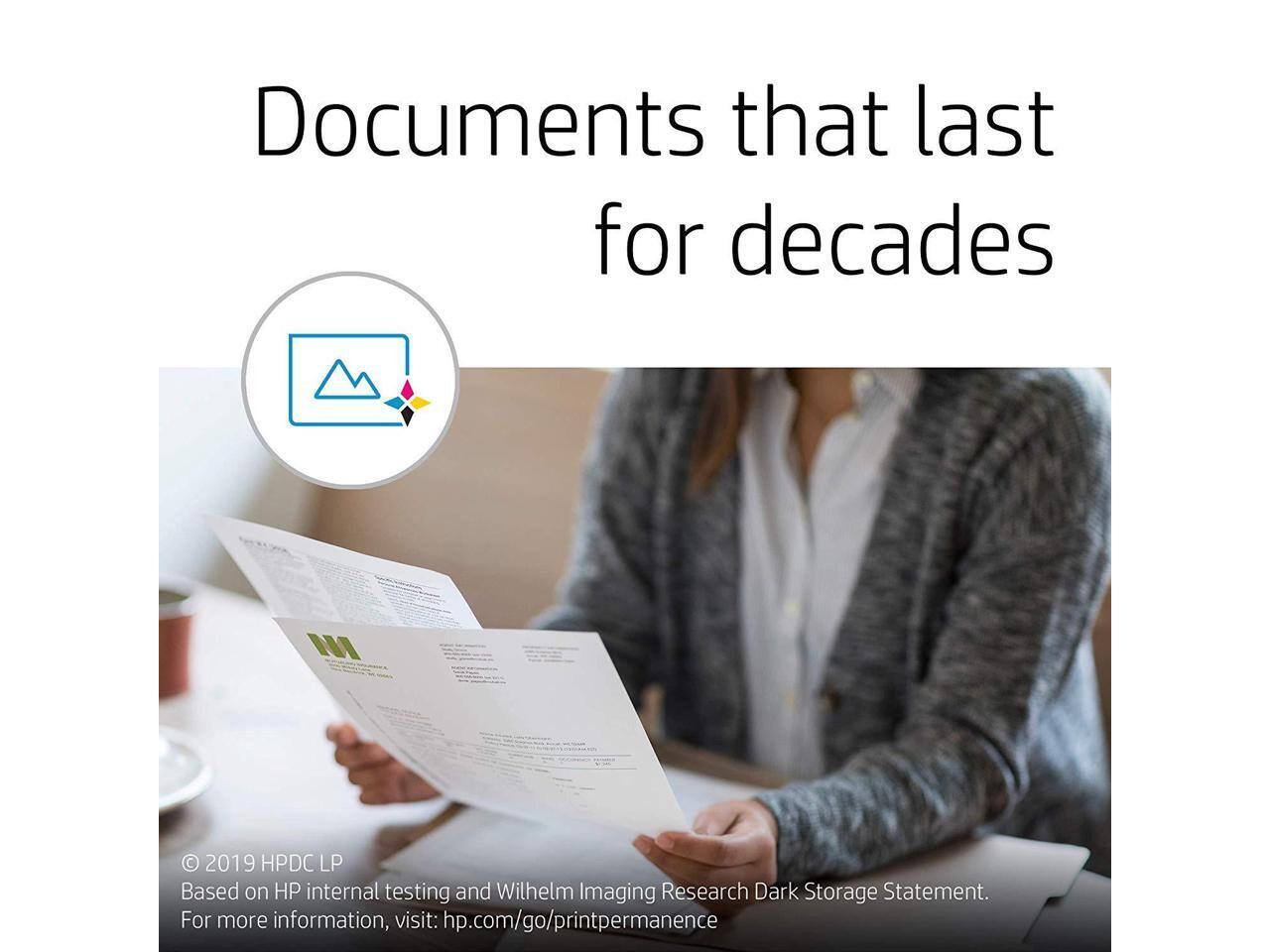 Documents that last for decades

© 2019 HPDC LP  
Based on HP internal testing and Wilhelm Imaging Research Dark Storage Statement.  
For more information, visit: hp.com/go/printpermanence