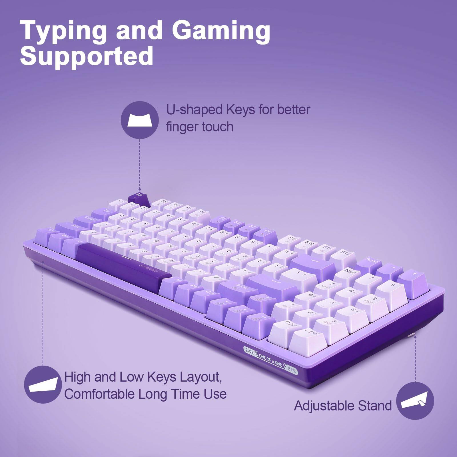 **Typing and Gaming Supported**

- **U-shaped Keys for better finger touch**
- **High and Low Keys Layout, Comfortable Long Time Use**
- **Adjustable Stand**