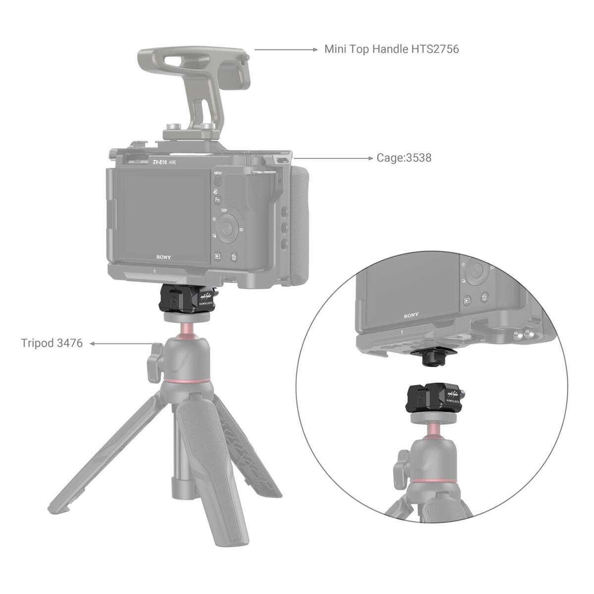 Mini Top Handle HTS2756  
29-410 4K  
Cage: 3538  
SONY  
Tripod 3476