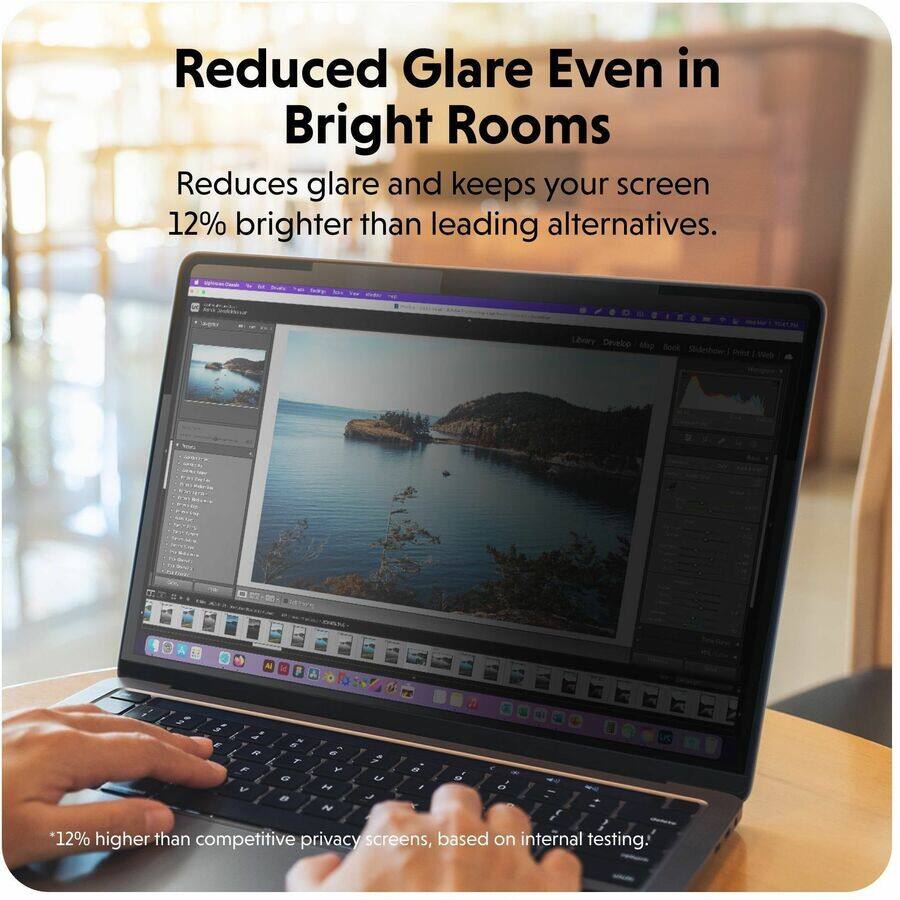 Reduced Glare Even in Bright Rooms

Reduces glare and keeps your screen 12% brighter than leading alternatives.

*12% higher than competitive privacy screens, based on internal testing.