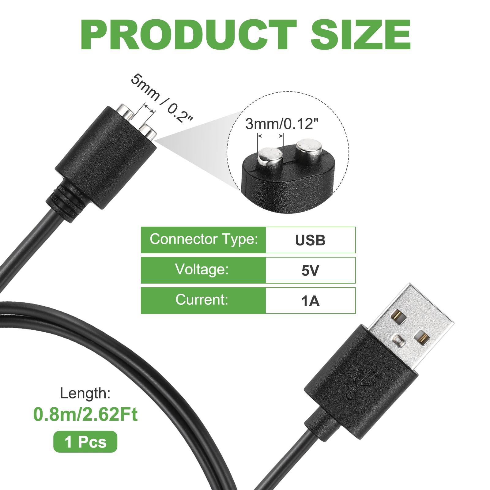PRODUCT SIZE  
5mm / 0.2"  
3mm / 0.12"  

Connector Type: USB  
Voltage: 5V  
Current: 1A  
Length: 0.8m / 2.62Ft  
1 Pcs