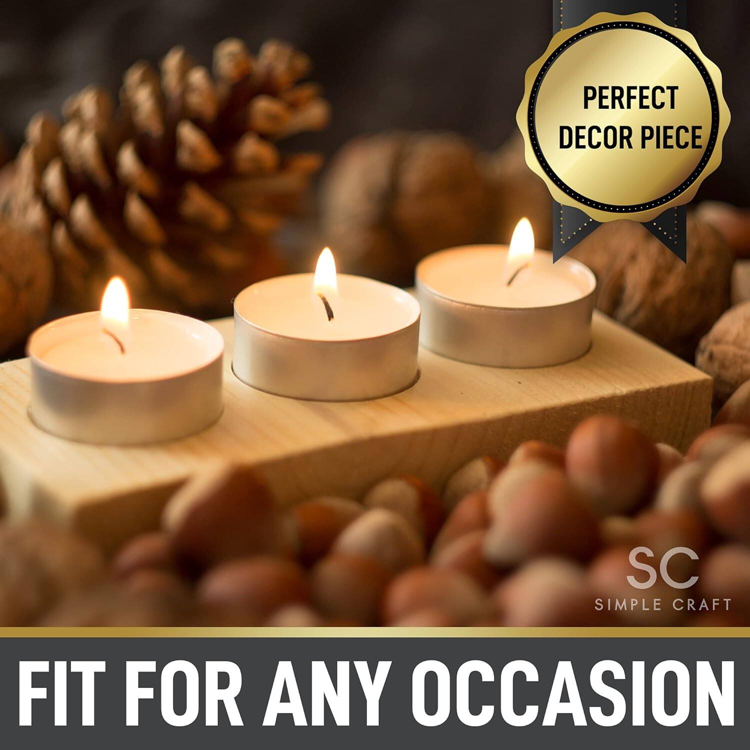 PERFECT DECOR PIECE

FIT FOR ANY OCCASION

SC SIMPLE CRAFT