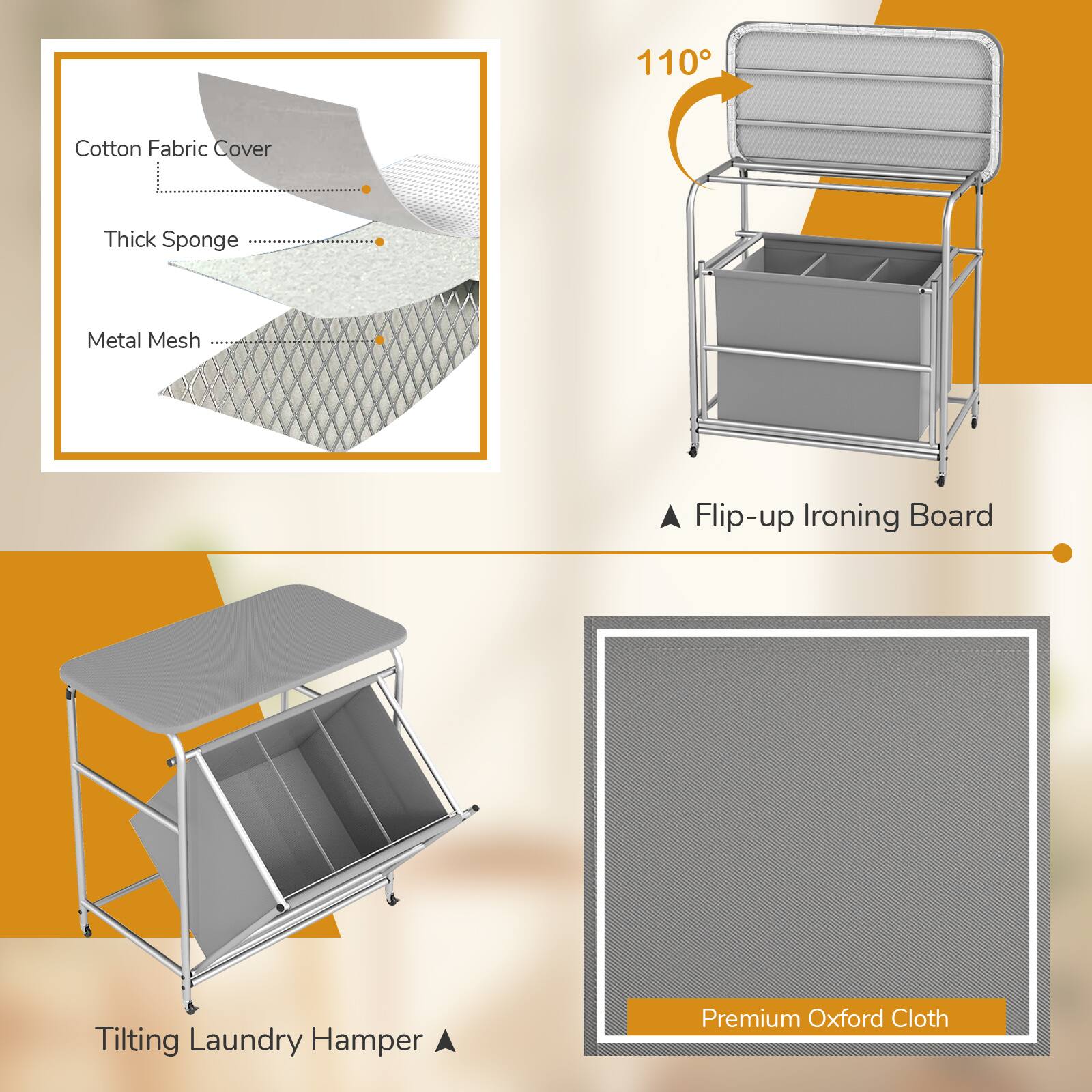 110° Cotton Fabric Cover Thick Sponge Metal Mesh Flip-up Ironing Board Tilting Laundry Hamper Premium Oxford Cloth

- Cotton Fabric Cover
- Thick Sponge
- Metal Mesh

- Flip-up Ironing Board

- Tilting Laundry Hamper

- Premium Oxford Cloth