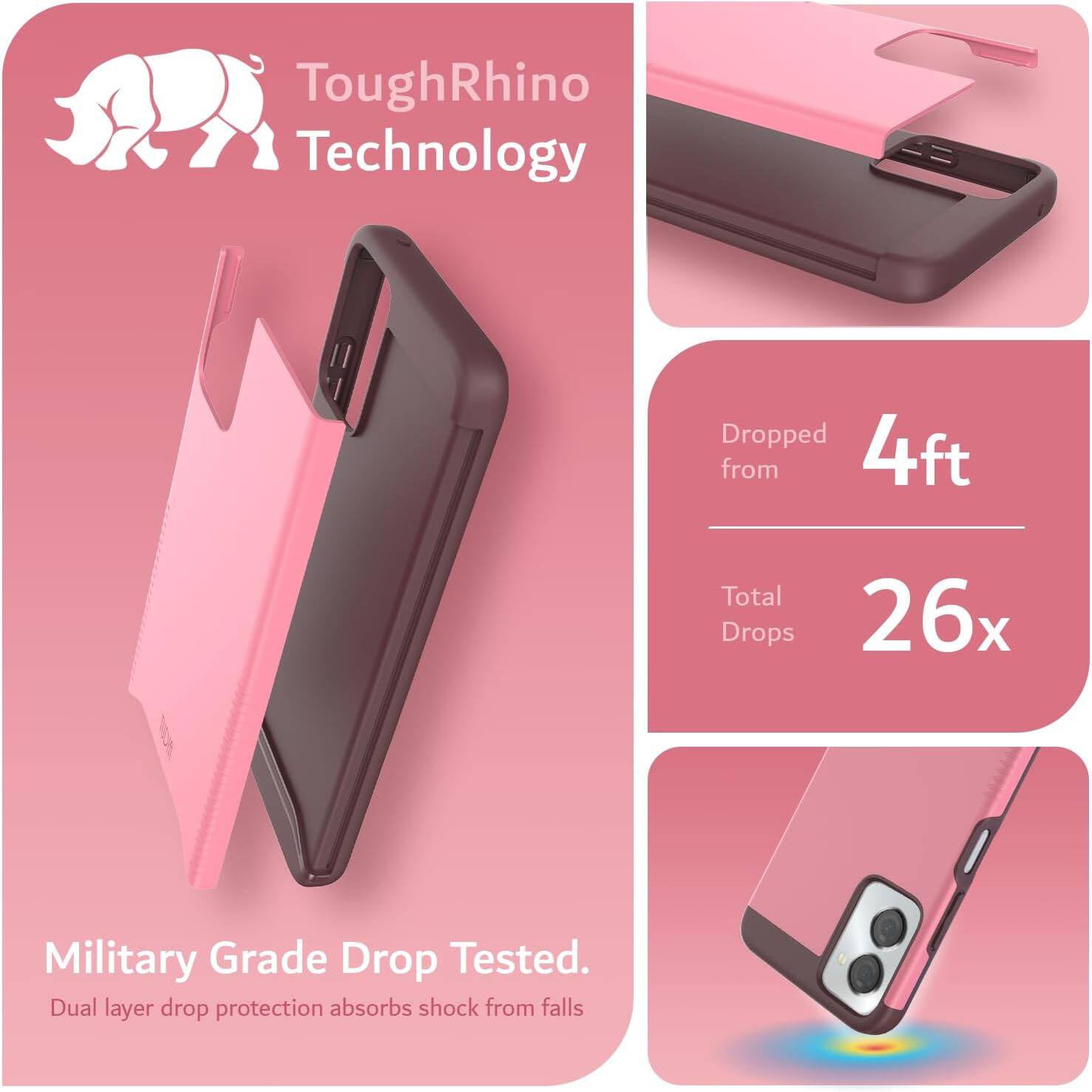 ToughRhino Technology

Dropped from 4ft  
Total Drops 26x

Military Grade Drop Tested.  
Dual layer drop protection absorbs shock from falls