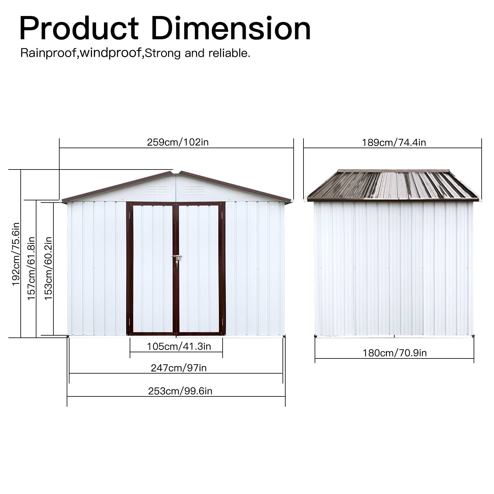 Product Dimension  
Rainproof, windproof, Strong and reliable.  

- 259cm/102in  
- 189cm/74.4in  
- 192cm/75.6in  
- 8in  
- 157cm/61.8in  
- 153cm/60.2in  
- 105cm/41.3in  
- 247cm/97in  
- 180cm/70.9in  
- 253cm/99.6in