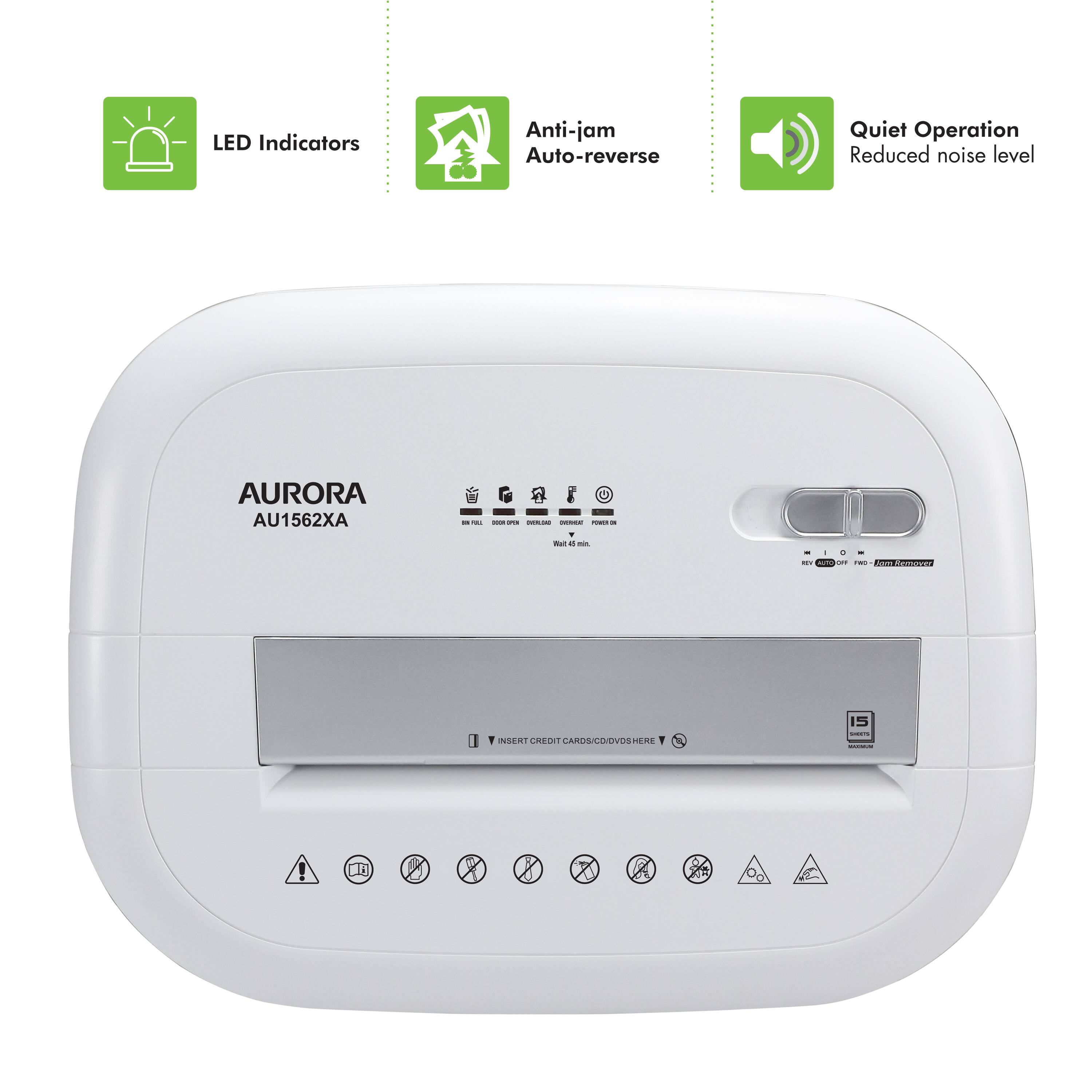 LED Indicators Anti-jam Auto-reverse Quiet Operation Reduced noise level AURORA AU1562XA
