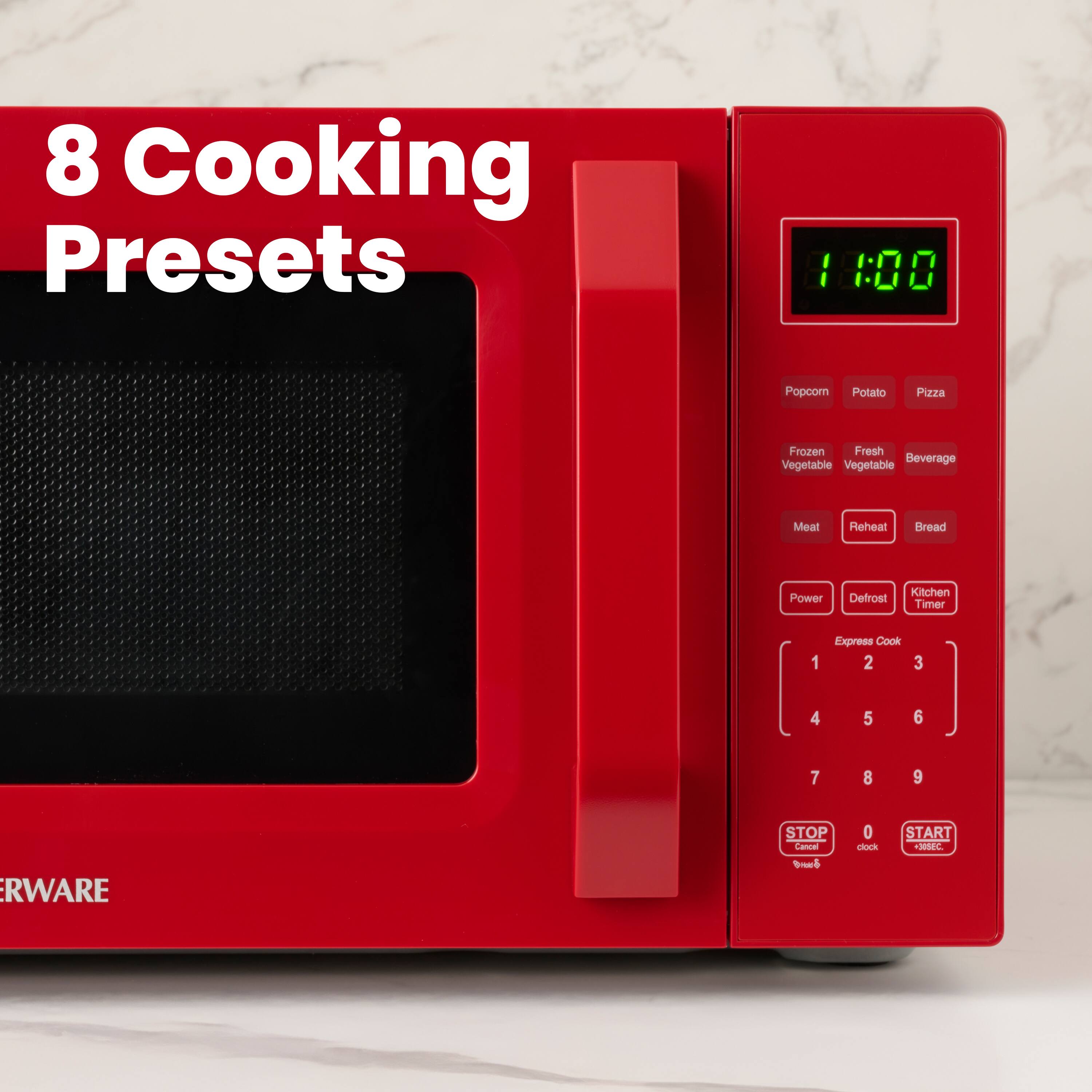 8 Cooking Presets

11:00

Popcorn Potato Pizza Frozen Fresh Beverage Vegetable Meat Reheat Bread Power Defrost Kitchen Timer

Express Cook 1 2 3 4 5 6 7 8 9

STOP Cancel clock START

ERWARE