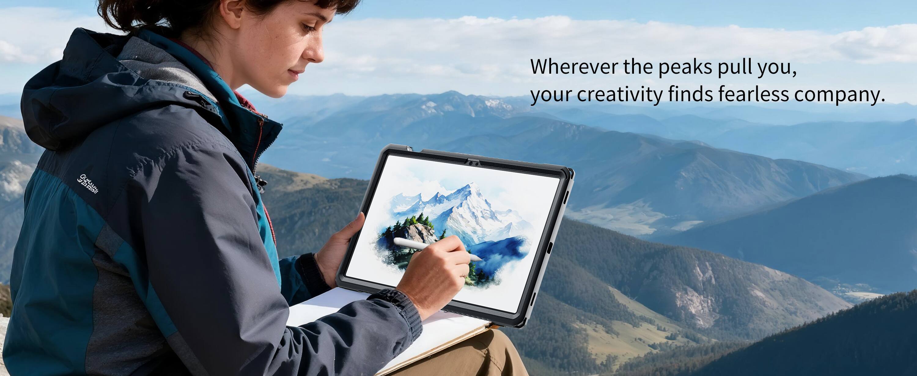 Wherever the peaks pull you, your creativity finds fearless company.