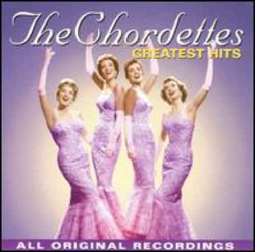The Chordettes - Greatest Hits  - COMPACT DISCS