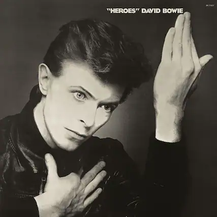 "HEROES" DAVID BOWIE