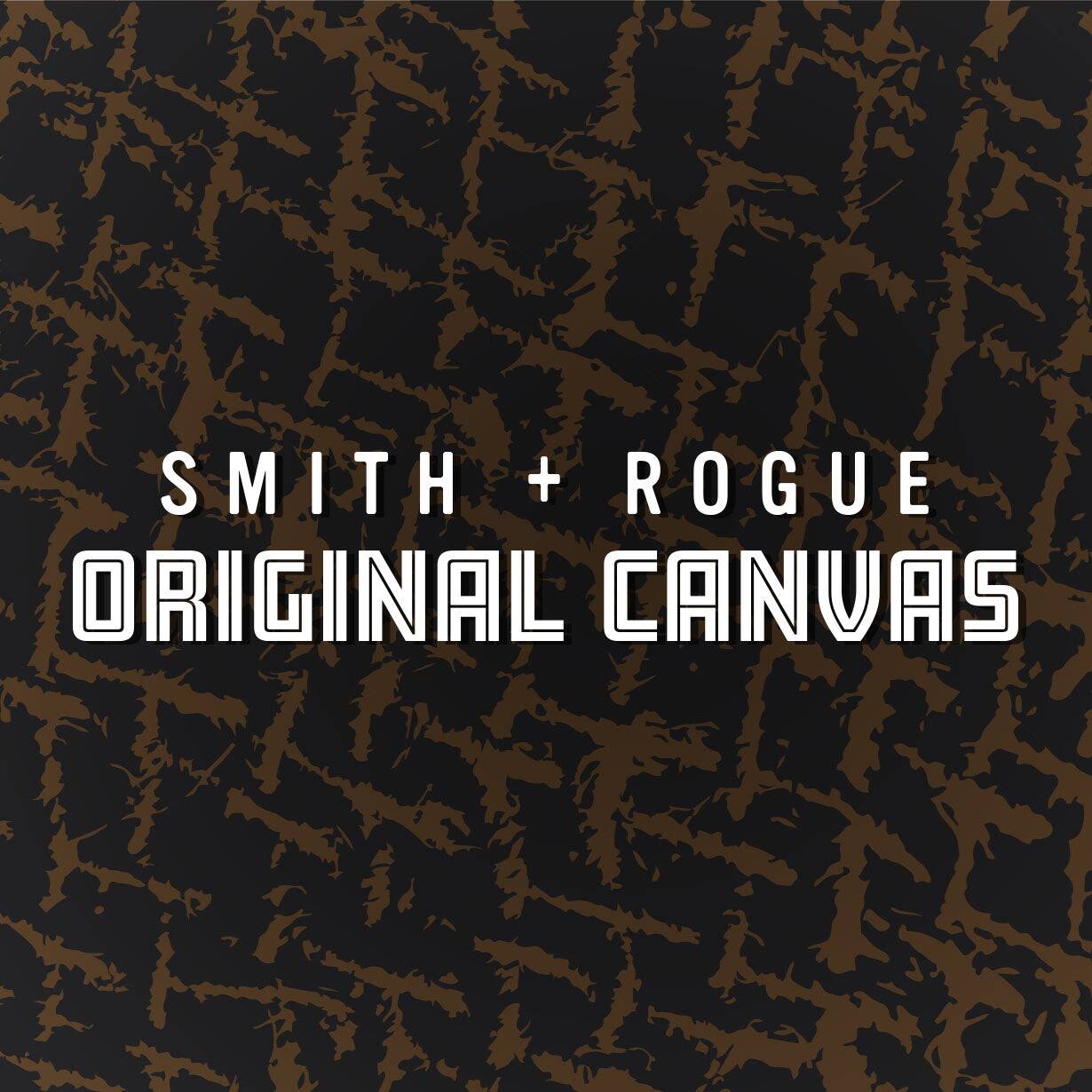 SMITH + ROGUE  
ORIGINAL CANVAS