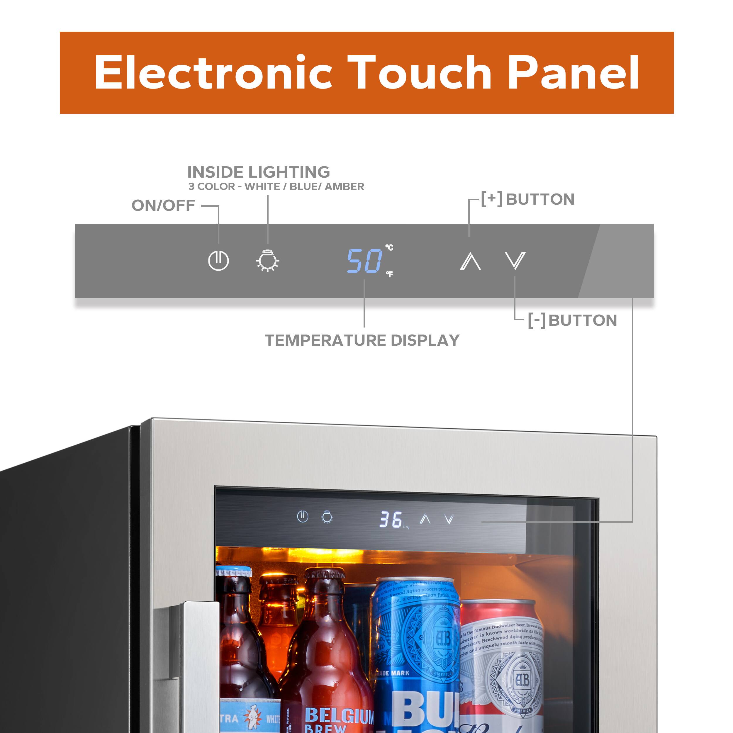 Electronic Touch Panel

INSIDE LIGHTING  
3 COLOR - WHITE / BLUE / AMBER

ON/OFF [+] BUTTON  
TEMPERATURE DISPLAY [-] BUTTON

50 °C

36 °C

LECEU - Ag - TRA - I - I 1  
wuria - ad - EnEWS - EB - Bnkeona Aung gd e -  
- - Sme nieunia - o MARK d DD AB 1  
BELGIUM BDFW BU 0A
