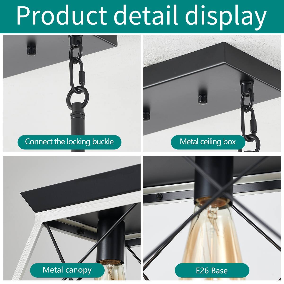 Product detail display

- Connect the locking buckle
- Metal ceiling box
- Metal canopy
- E26 Base