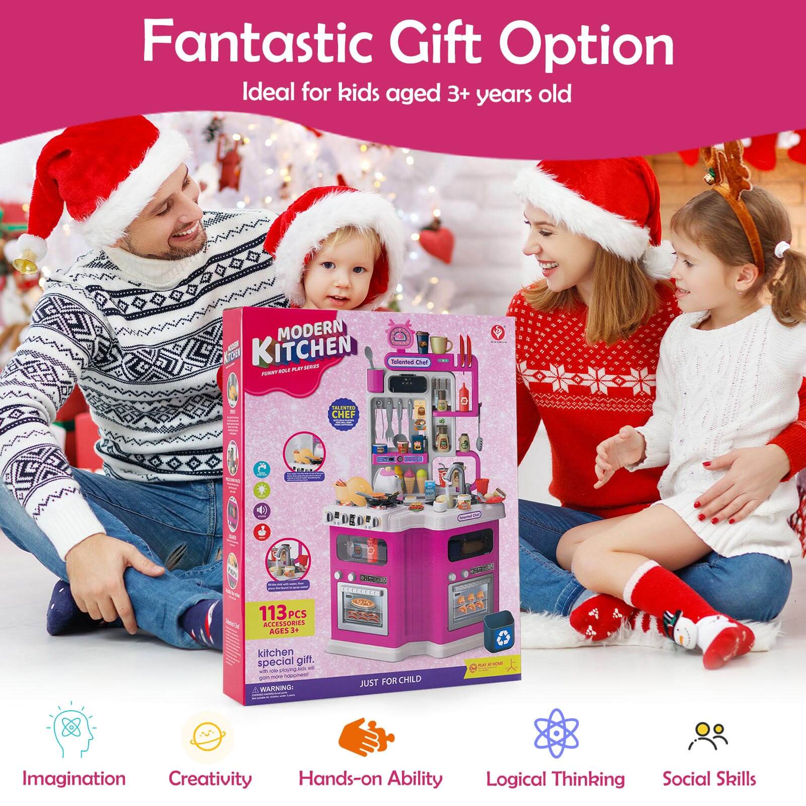 Fantastic Gift Option  
Ideal for kids aged 3+ years old  

KITCHEN MODERN  
Tulented Chef  

113 PCS ACCESSORIES  
AGES 3+  
kitchen special gift  

WARNING: JUST FOR CHILD  

Imagination  
Creativity  
Hands-on Ability  
Logical Thinking  
Social Skills
