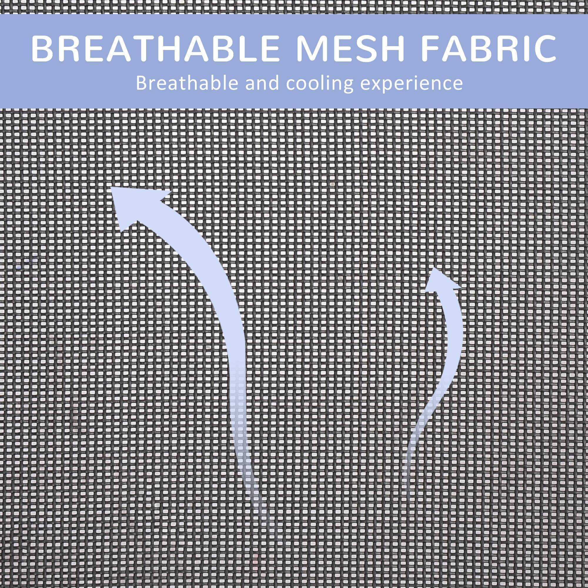 BREATHABLE MESH FABRIC  
Breathable and cooling experience