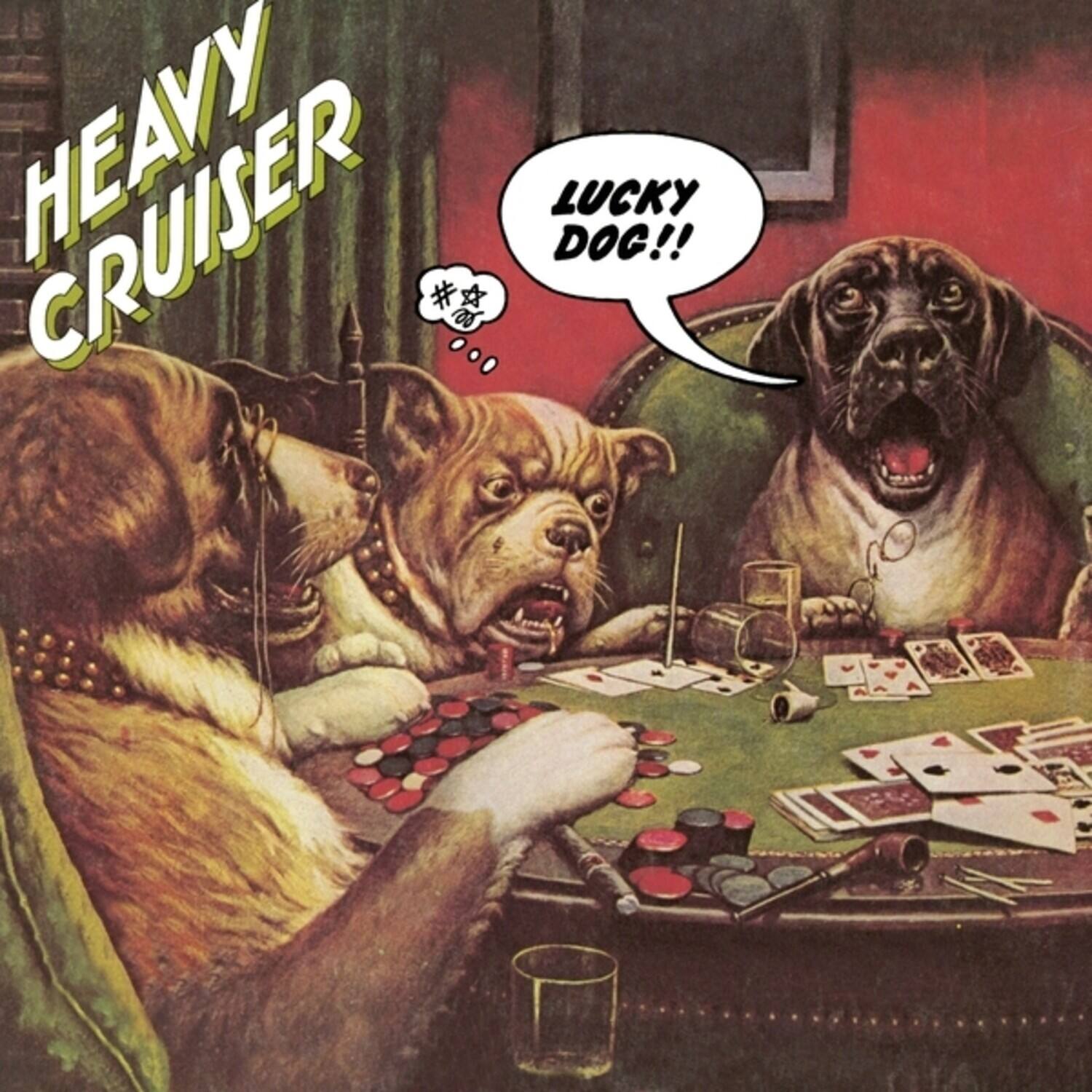 HEAVY CRUISER

# LUCKY DOG!!

LUCKY DOG!!