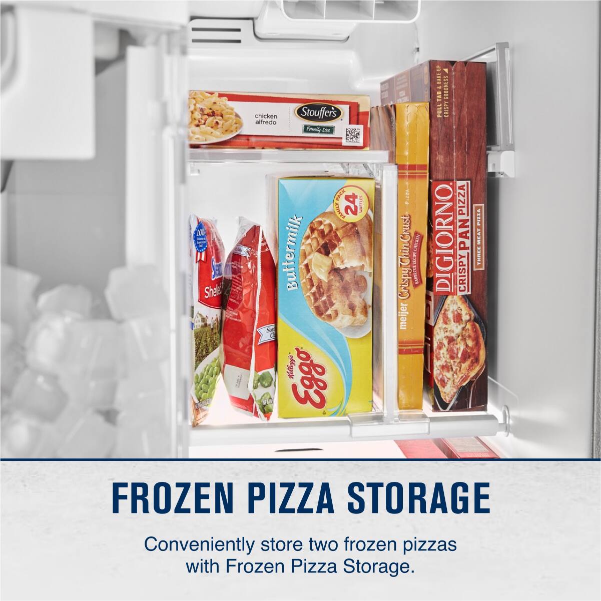 100 Shele chicken Stouffer's alfredo Family Size 24 Buttermilk Klllogg's Eggo Thin-Crust Crispy BTOUEYS meijer F TAB COOONISS PULL CRISPT PIZZA DIGIORNO PAN CRISPY PILLA MEAT THMES FROZEN PIZZA STORAGE Conveniently store two frozen pizzas with Frozen Pizza Storage.