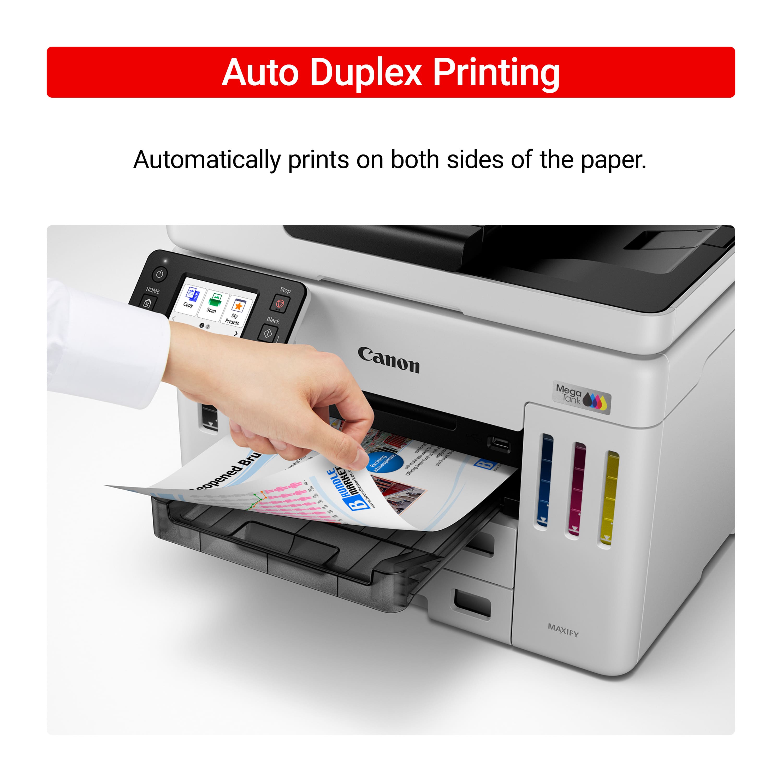 Auto Duplex Printing Automatically prints on both sides of the paper.