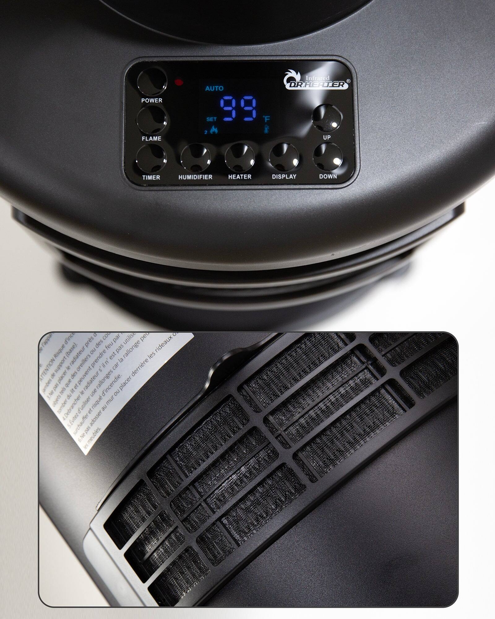POWER FLAME Infrared DR.HEATER AUTO SET 99 F F UP TIMER HUMIDIFIER HEATER DISPLAY DOWN

D'incendie. placer 1Ne du  use  gpalpe J utilser et risqu mur AMUAN et au sfvitez surchauffer sassope 5  y meubles g

Risque no radiateur prendre est les oreillers in' la ATTENTION support *  car derrière  placer des peuvent rallonges saque p nebs que  et radiateur d'incendie. placer 1Ne du  use  gpalpe J utilser et risqu mur AMUAN et au sfvitez surchauffer sassope 5  y meubles g

D'incendie. placer 1Ne du  use  gpalpe J utilser et risqu mur AMUAN et au sfvitez surchauffer sassope 5  y meubles g

Risque no radiateur prendre est les oreillers in' la ATTENTION support *  car derrière  placer des peuvent rallonges saque p nebs que  et radiateur d'incendie. placer 1Ne du  use 