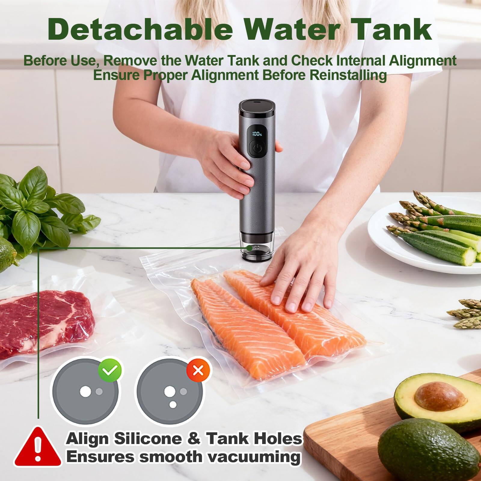 Detachable Water Tank

Before Use, Remove the Water Tank and Check Internal Alignment  
Ensure Proper Alignment Before Reinstalling

Align Silicone & Tank Holes  
Ensures smooth vacuuming
