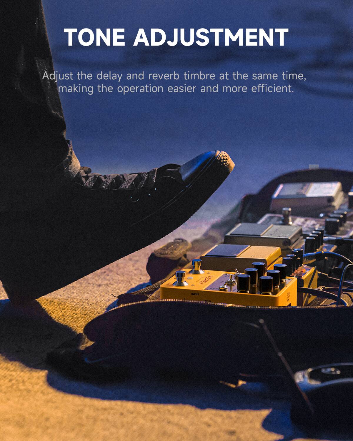 TONE ADJUSTMENT

Adjust the delay and reverb timbre at the same time, making the operation easier and more efficient.

1 INPUT SE