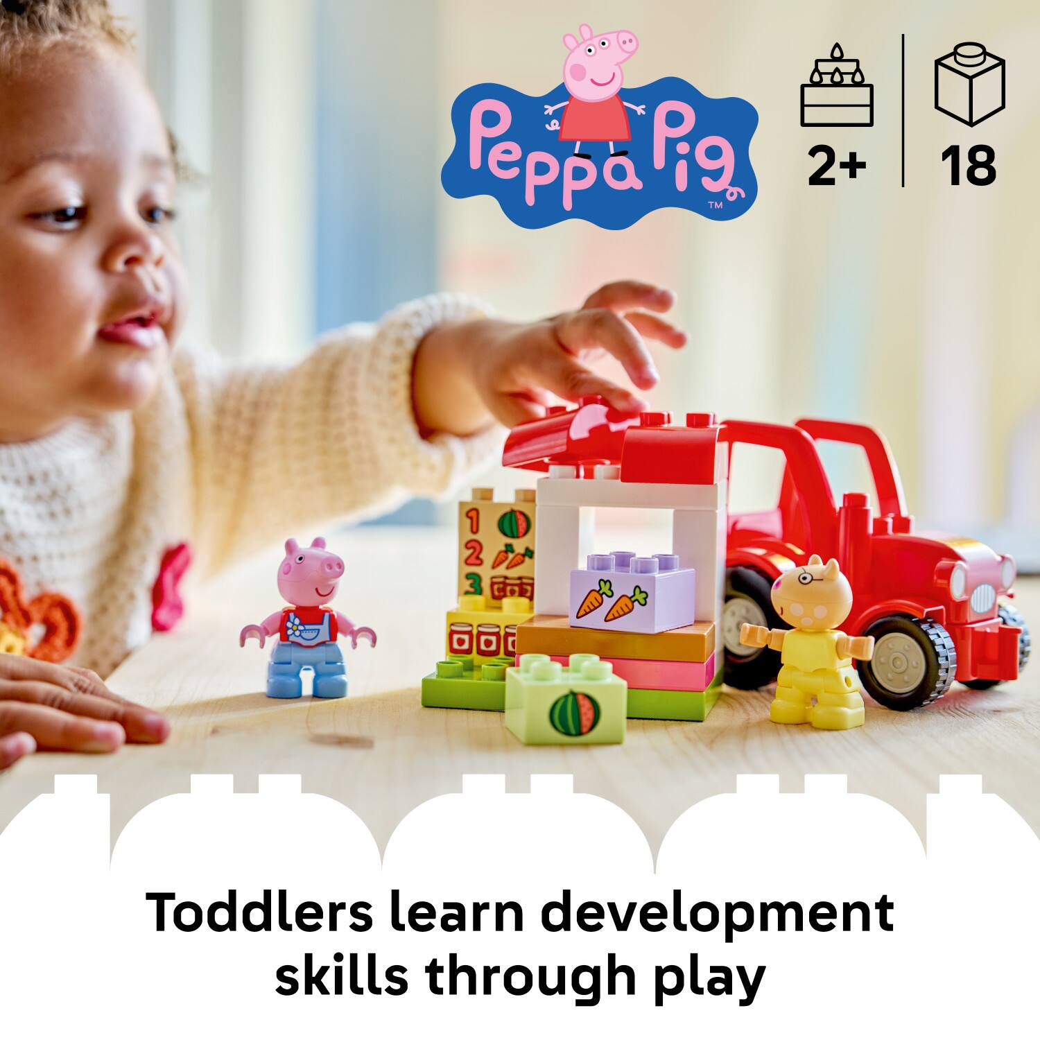 Peppa Pig™  
2+ 18  
Toddlers learn development skills through play