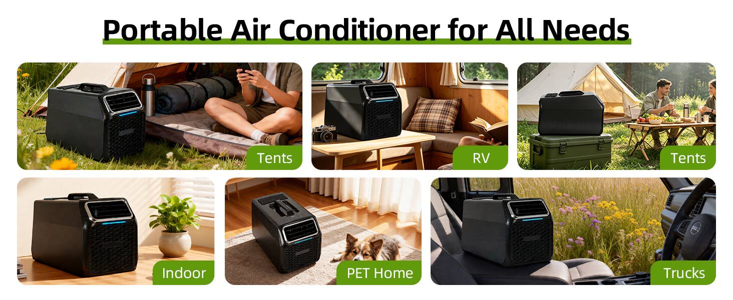 Portable Air Conditioner for All Needs

- Tents
- RV
- Tents
- Indoor
- PET Home
- Trucks