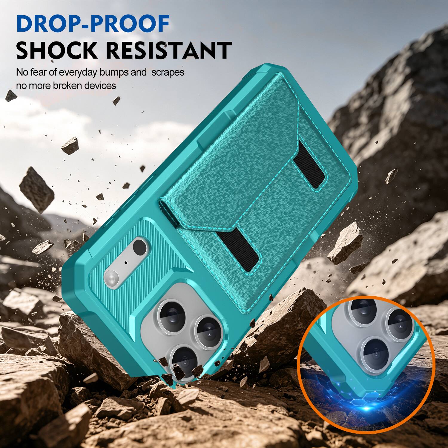 DROP-PROOF  
SHOCK RESISTANT  
No fear of everyday bumps and scrapes  
no more broken devices