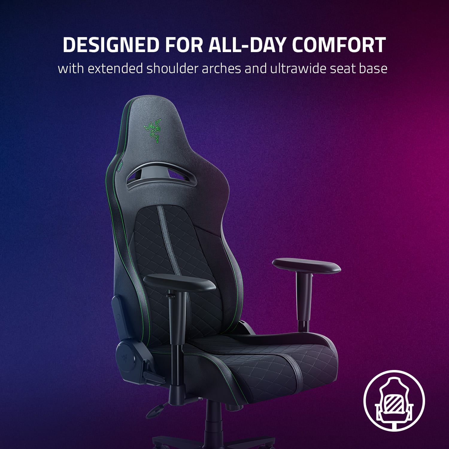 Designed for all-day comfort with extended shoulder arches and ultra-wide seat base.