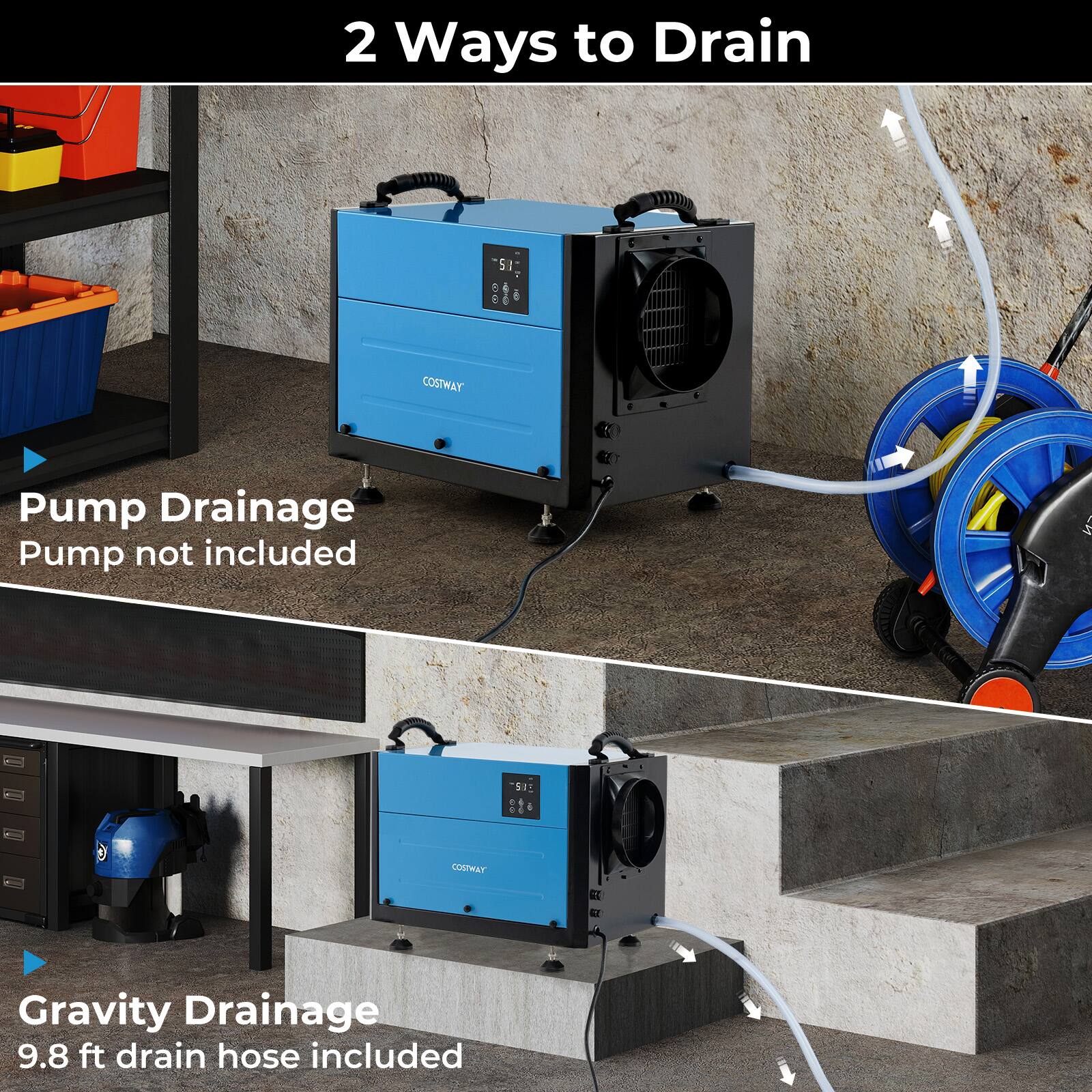 2 Ways to Drain

Pump Drainage  
Pump not included

Gravity Drainage  
9.8 ft drain hose included