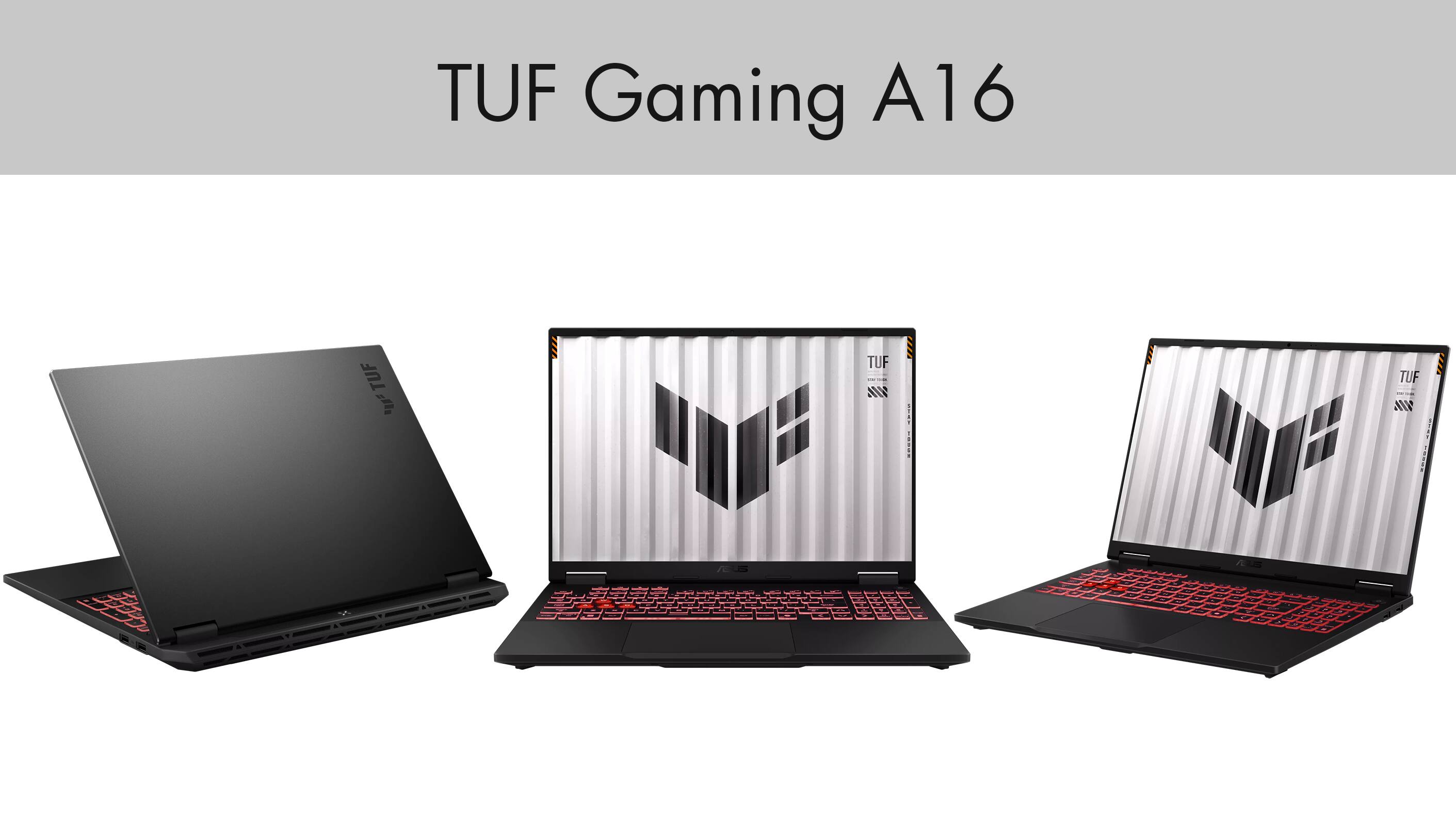 TUF Gaming A16  
TUF Gaming A16  
TUF Gaming A16  
TUF - NP