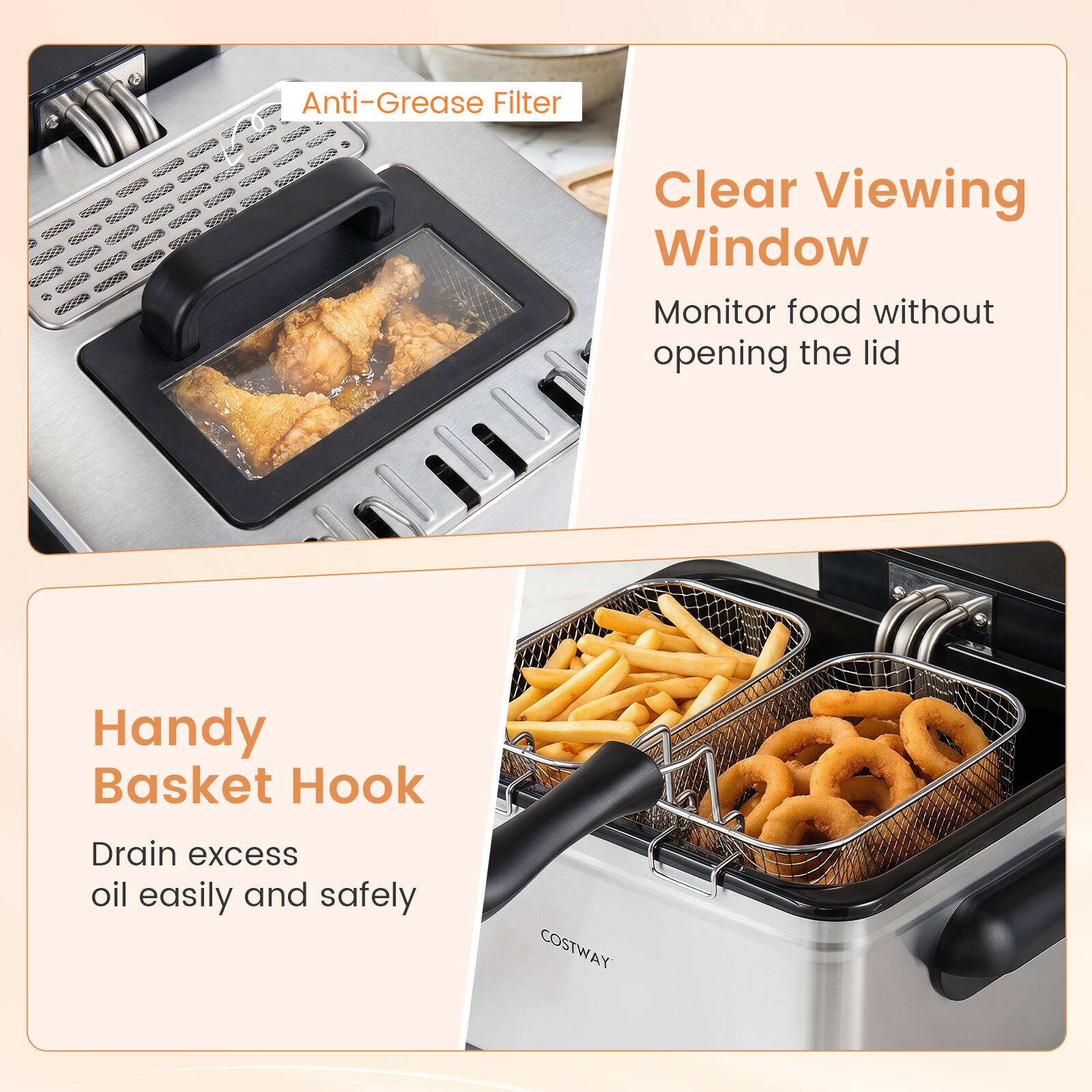 Anti-Grease Filter  
Clear Viewing Window  
Monitor food without opening the lid  

Handy Basket Hook  
Drain excess oil easily and safely  

COSTWAY